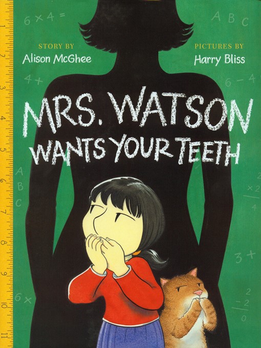 Title details for Mrs. Watson Wants Your Teeth by Alison McGhee - Wait list